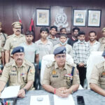 जनपद पुलिस का वाहन चोरों पर कडा प्रहार, आठ चोर गिरफ्तार